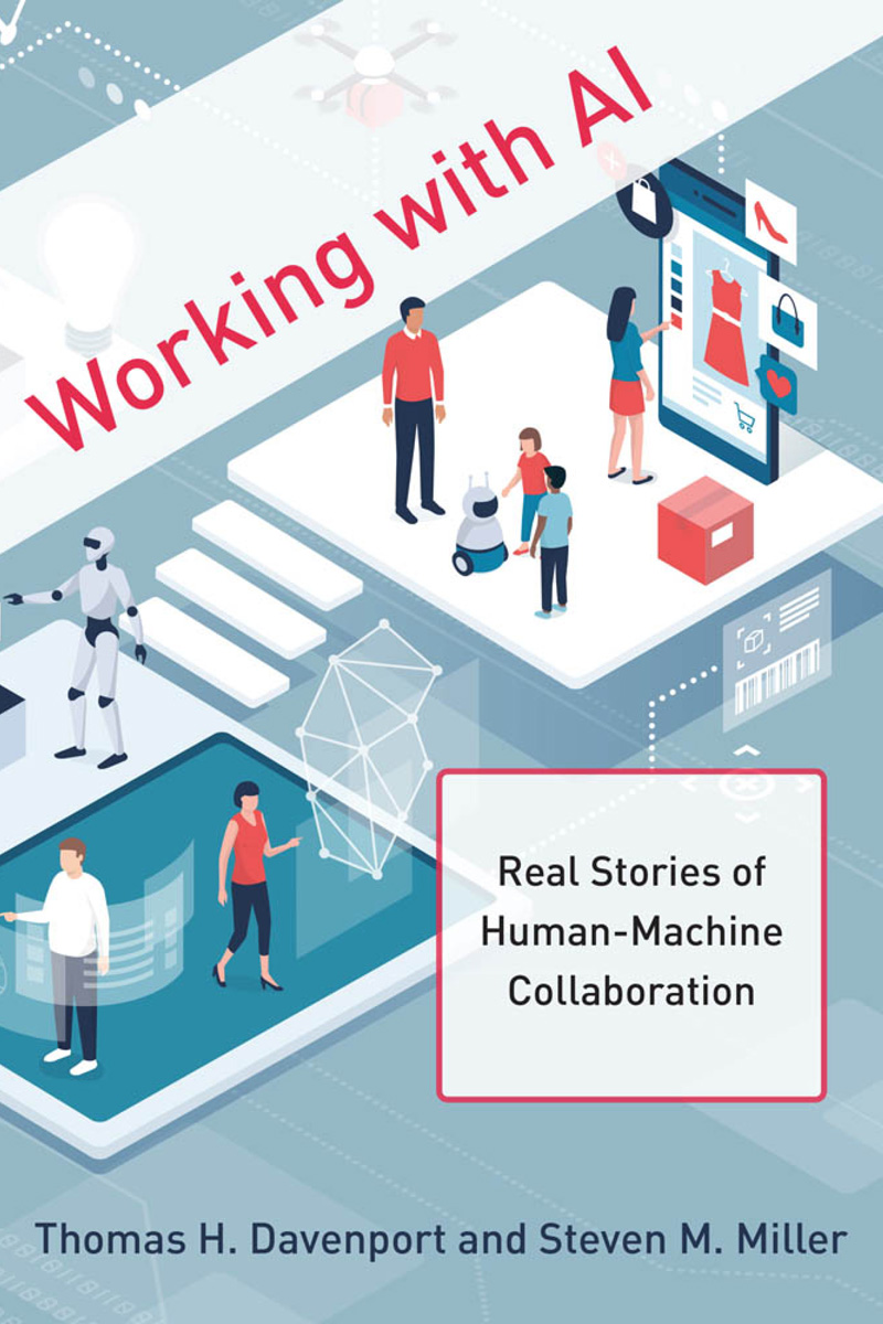 Working with AI: Real Stories of Human-Machine Collaboration